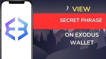 How to View Secret Phrase on Exodus Wallet