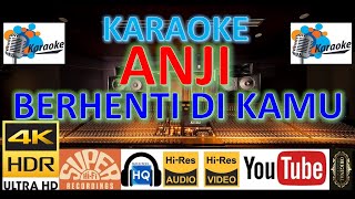 ANJI - 'Berhenti di kamu' M/V Karaoke UHD 4K Music Original Jernih