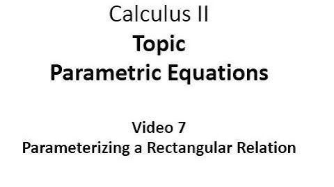 Parameterizing a Rectangular Relation