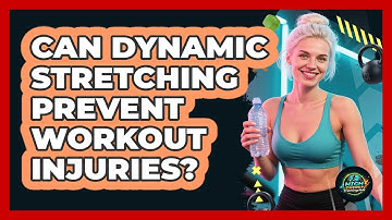 Can Dynamic Stretching Prevent Workout Injuries?