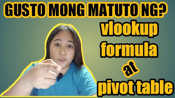 Tagalog Excel Tutorial of Vlookup Formula and Pivot Table