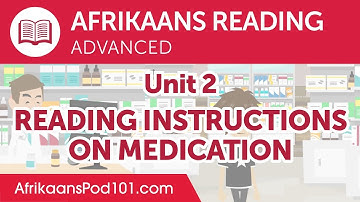 Afrikaans Reading Practice for Advanced Learners - Reading Instructions on Medication