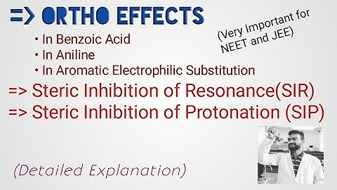 Ortho Effects,SIR,SIP | Organic Chemistry| NEET | JEE