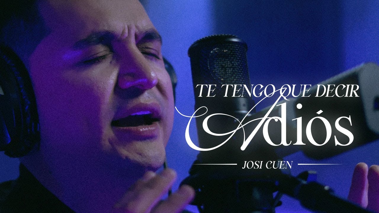 Josi Cuen - Te Tengo Que Decir Adiós (Acústico)