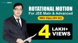 Rotational Motion | IIT JEE Main \& Advanced | Nitin Vijay (NV Sir) | Etoosindia