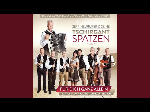 Sepp Neururer & seine Tschirgant Spatzen - Wenn die Musi spielt