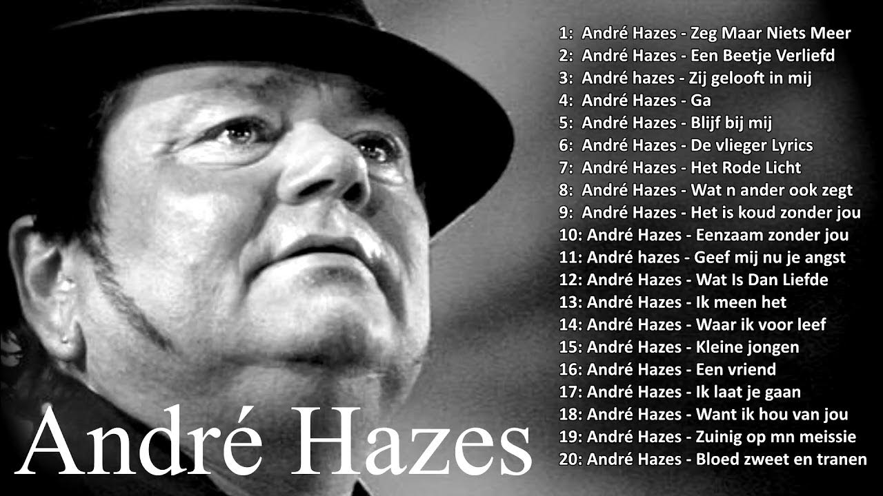 André Hazes beste liedjes Best Songs of André Hazes Greatest Hits Herupload Deel 1! YouTube