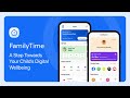 Familytime parental control app  a step towards your childs digital wellbeing