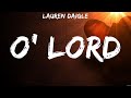 O&#39; Lord - Lauren Daigle (Lyrics) | WORSHIP MUSIC