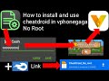 How to install and use cheatdroid in vphonegaga No Root