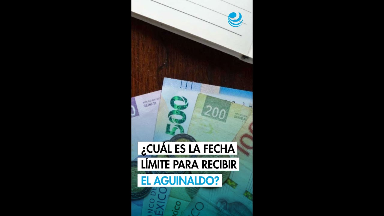 ¿Cuál es la fecha límite para recibir el aguinaldo? - YouTube