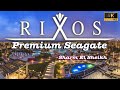 Rixos premium seagate  the best hotel in sharm el sheikh 4k 