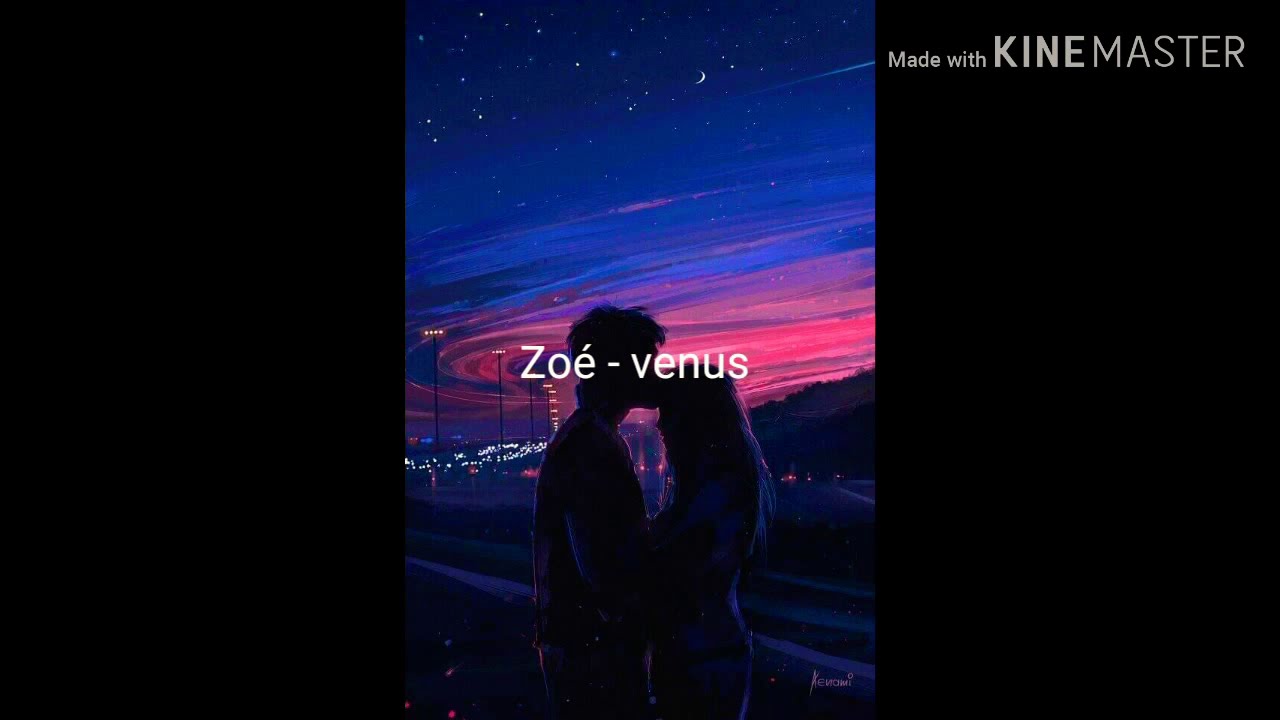 Zoé venus YouTube