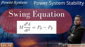 Swing Equation | Power System Stability | Lec-58 | Power System
