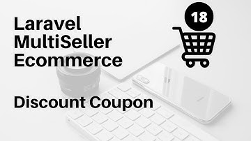 Discount Coupon: MultiSeller Ecommerce Laravel 7