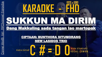 KARAOKE SUKKUN MA DIRIM Dang Makkuling Sada Tangan Lao Martopak | Lagu Batak Trio Santana [C#/DO]
