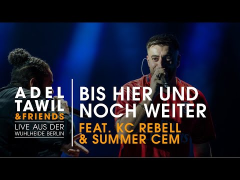 Adel Tawil feat. KC Rebell und Summer Cem "Bis hier und noch weiter" (Live aus der Wuhlheide Berlin)