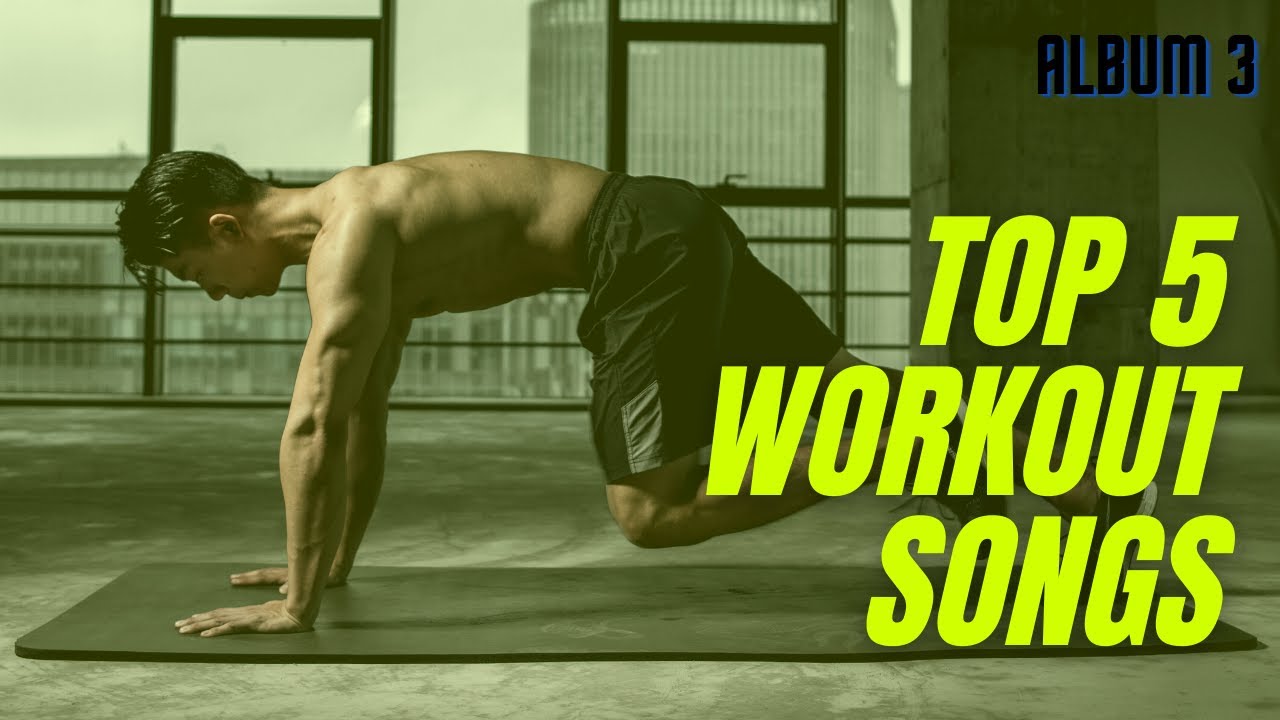 Top 5 Workout Songs 2020/Album 3/English music/Hollywood songs YouTube