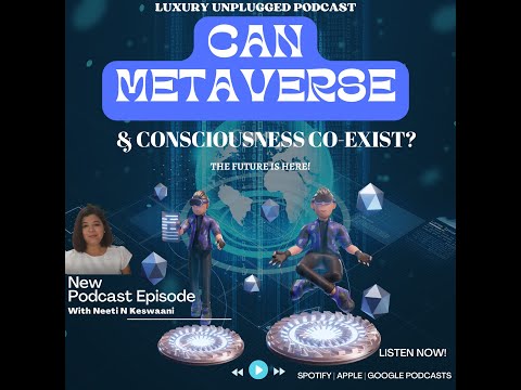 What is the Metaverse? Can Metaverse & Consciousness Co-exist?