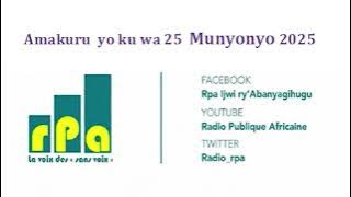 Amakuru  yo ku wa 25  Munyonyo 2025