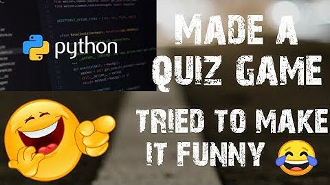 MADE A QUIZ GAME | PYTHON PROJECT | FULL COURSE