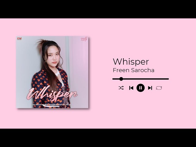 Whisper - Freen Sarocha | Ost GAP The series | w/ English Lyrics 🎶 class=