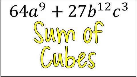 How to Factor Using the Sum (or Difference) of Two Cubes