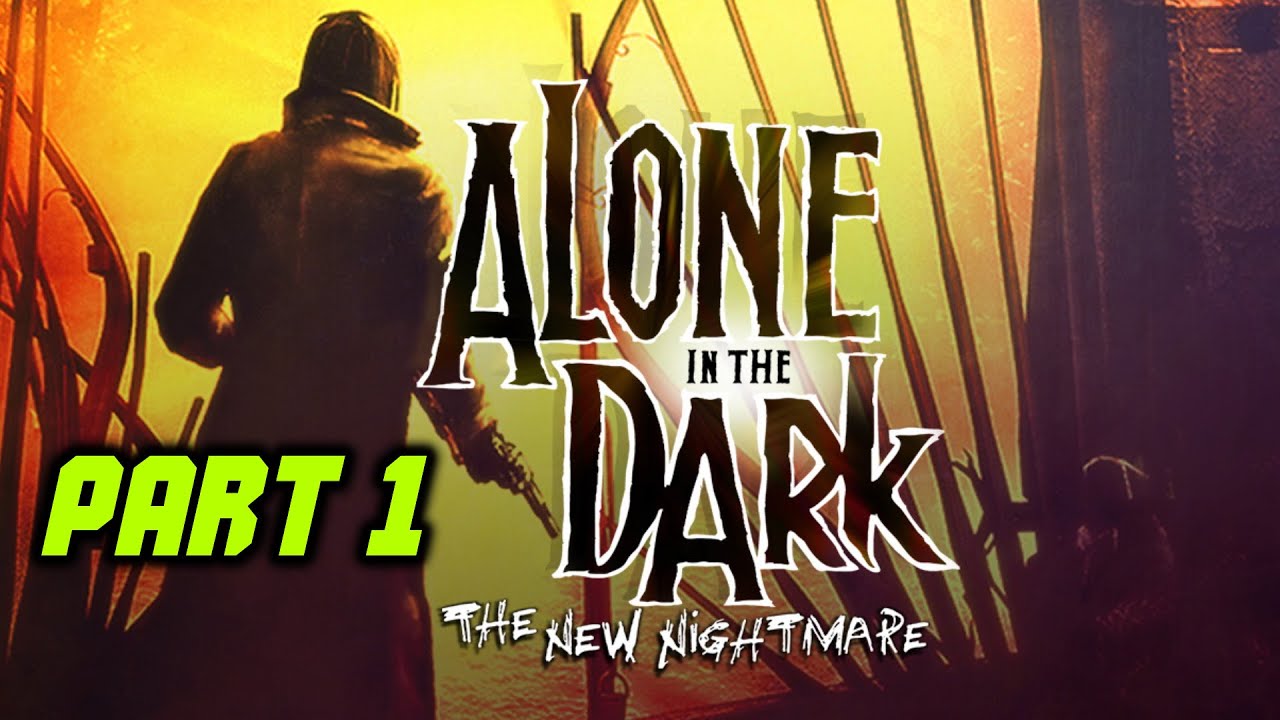 Alone in The Dark A New Nightmare PC | Blind In-depth Playthrough ...