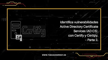 Identifica vulnerabilidades Active Directory Certificate Services AD CS con Cert.