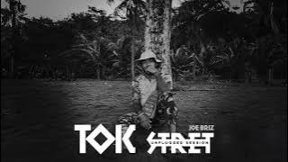 Download lagu Joe Briz - Tok Stret (Unplugged Session) Audio