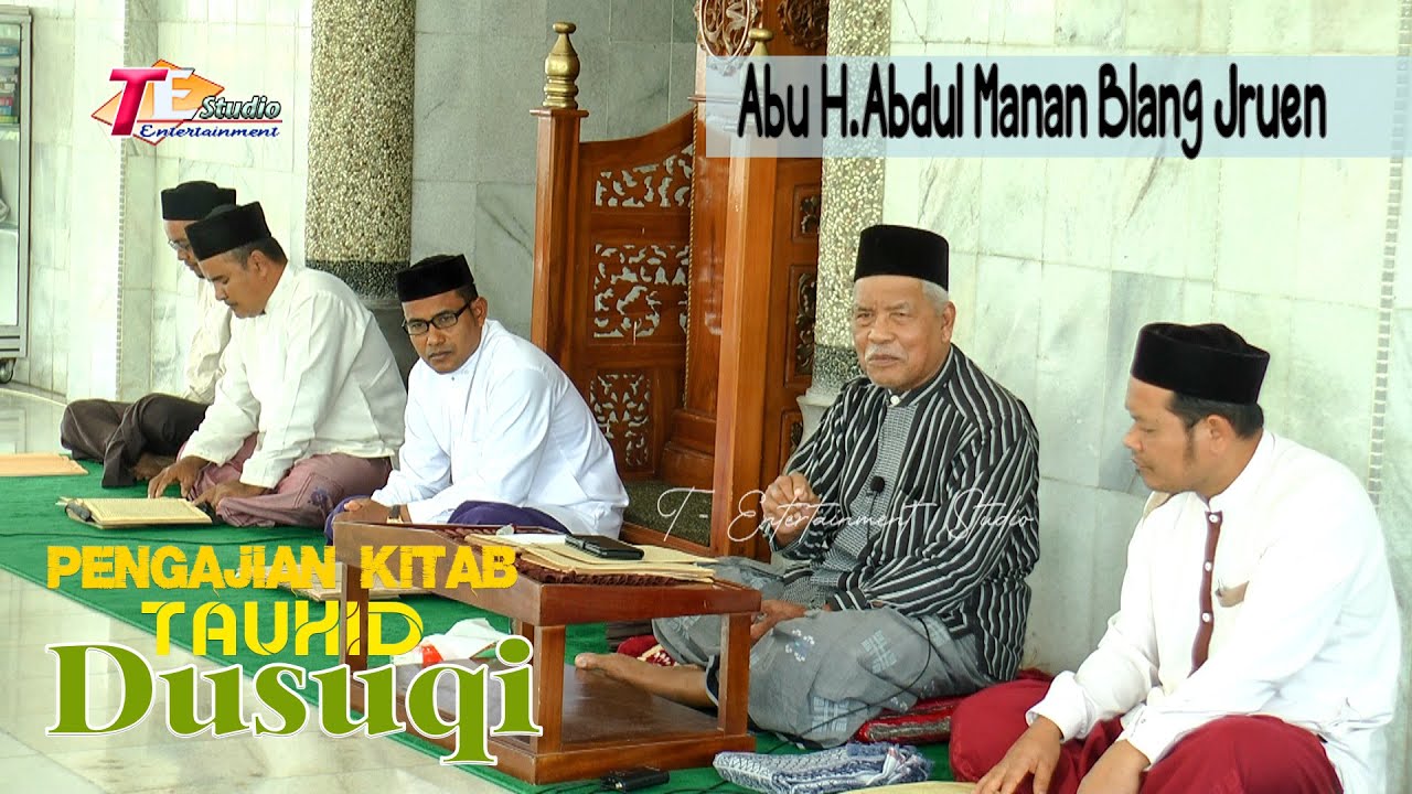 Abu H.Abdul Manan Blang Jruen I Pengajian Tauhid Kitab Hasyiah Ad Dusuqi Hal 133