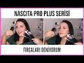 NASCITA PRO PLUS SERİSİ FIRÇALARINI DENİYORUM