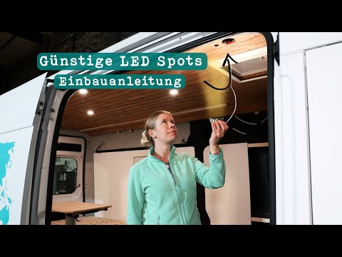 LED Spots im Campervan - Einbau der 12V Leuchten im Detail erklärt | Kastenwagen Ausbau Vlog Teil 3