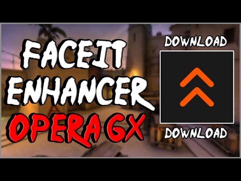 Как установить Faceit Enhancer на оперу  |  faceit enhancer opera gx | faceit enhancer opera gx