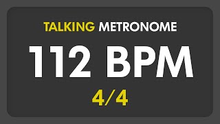 112 BPM - Talking Metronome (4/4)