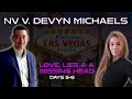 💔 Love, Lies &amp; a Missing Head 🧠 | NV v. Devyn Michaels - Days 5-6