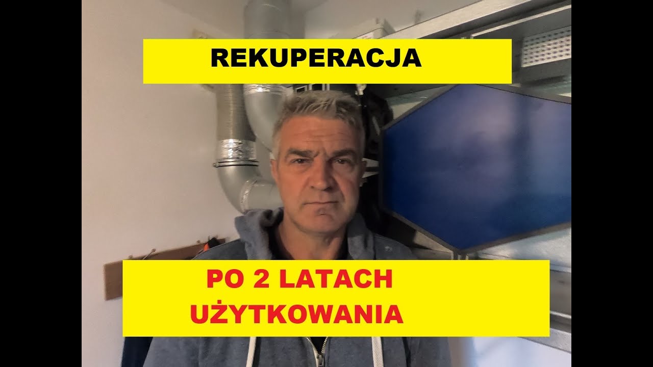 Rekuperacja po 2 latach użytkowania.