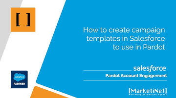How to create campaign templates in Salesforce to use in Account Engagement-Pardot