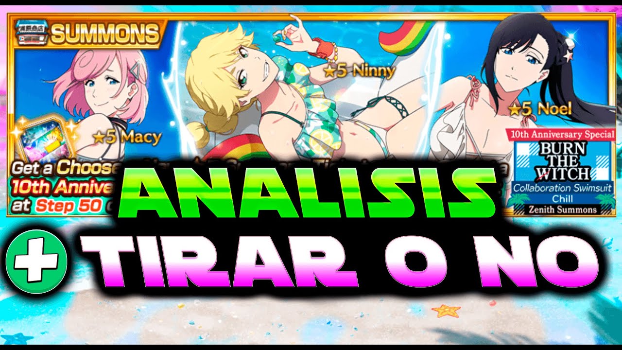 🚨 TIRAR O NO NINNY NOEL Y MACY SWIMSUIT BUNR THE WITCH ANALISIS Bleach Brave Souls