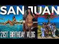 LIT 21ST BIRTHDAY VLOG TO PUERTO RICO - TRAVEL VLOG 2021| AMINACOCOA