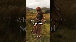 What I wore in Scotland π€πΏπ