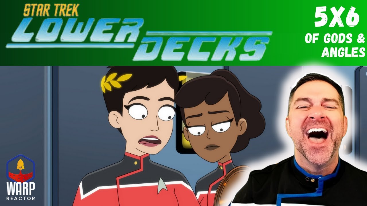 Star Trek: Lower Decks  S5E6 - 'Of Gods and Angles' Season 5 Hype! 1st Time Watching!