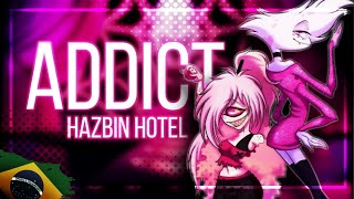 【Addict ♡ Hazbin Hotel】Cover em Português Pt BR ♡ Saky ft. Iron Master [ Remake ]