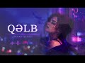 QƏLB | Deep House Remix 2026 Music | Tavar Beats