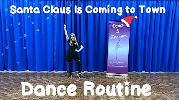 'Santa Claus Is Coming to Town' Kids Christmas Dance Routine || Dance 2 Enhance Academy