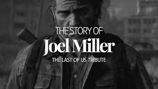 JOEL MILLER | The Last of Us Tribute