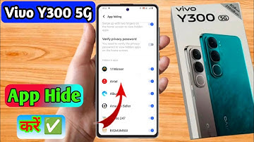 how to hide app in vivo y300 5g, vivo y300 5g app hide kaise kare