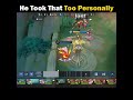 He Took That Personally