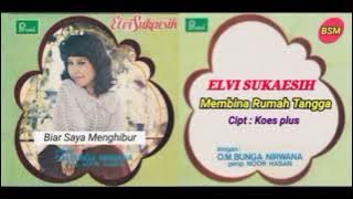 LAGU DANGDUT // ELVI SUKAESIH - MEMBINA RUMAH TANGGA
