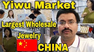 Yiwu Market | Yiwu wholesale market | Wholesale Jewelry | Yiwu wholesale Jewelry market Tour | Yiwu